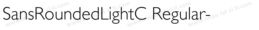 SansRoundedLightC Regular字体转换